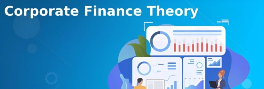 Exploring the Principles and Concepts of Financial Theory
