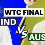 IND vs AUS Live Score, WTC Final 2023:How to Stay Up to Date on India vs Aus Live Score in 2023