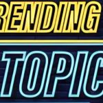 Trendy Topics to Boost Your Website.techearth